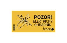 Výstražná tabulka pro elektrické ohradníky - POZOR! ELEKTRICKÝ OHRADNÍK